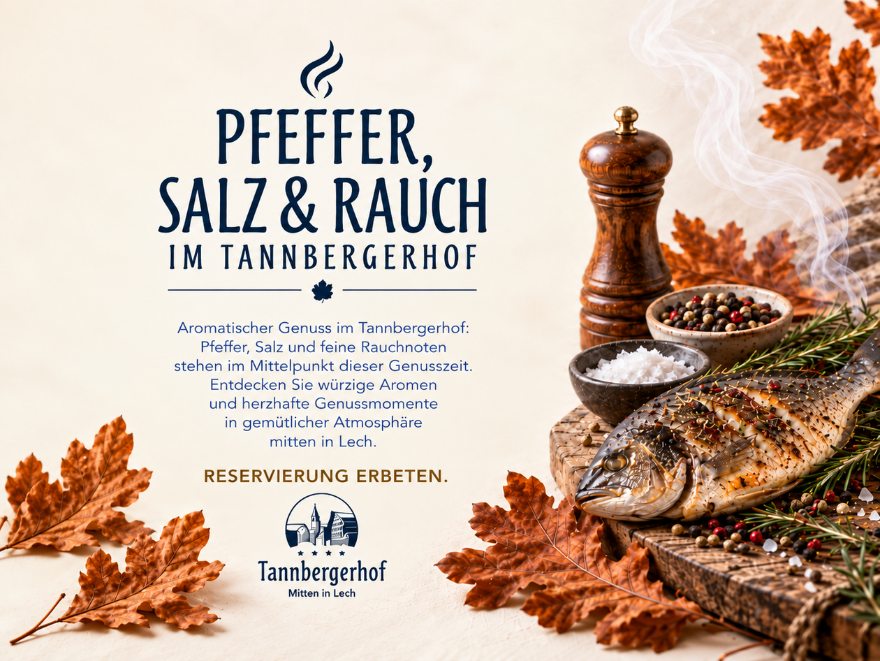 Pfeffer, Salz & Rauch im Hotel Tannbergerhof Flyer zu Pfeffer, Salz & Rauch im Hotel Tannbergerhof mit gewürztem Fisch, Pfeffermühle, Salz und herbstlicher Dekoration.